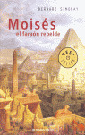 MOISES EL FARAON REBELDE