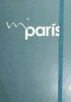 MI PARIS. CUADERNO DE VIAJE