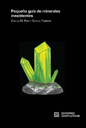 PEQUEÑA GUIA DE MINERALES INEXISTENTES