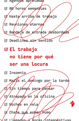 TRABAJO NO TIENE POR QUÉ SER UNA LOCURA, EL