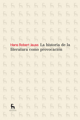 HISTORIA DE LA LITERATURA COMO PROVOCACIÓN, LA
