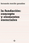 LA FUNDACIÓN: CONCEPTO Y ELEMENTOS ESENCIALES