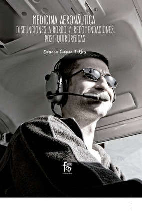MEDICINA AERONAUTICA. DISFUNCIONES A BORDO Y RECOMENDACIONE