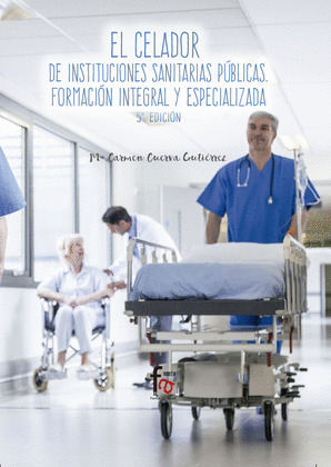 EL CELADOR DE INSTITUCIONES SANITARIAS PUBLICAS.