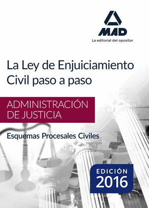 LEY DE ENJUICIAMIENTO CIVIL PASO A PASO, LA  2016