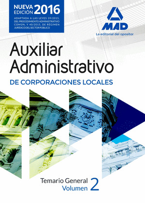 TEMARIO VOL. 2 AUXILIAR ADMINISTRATIVO DE CORPORACIONES LOCALES 2016