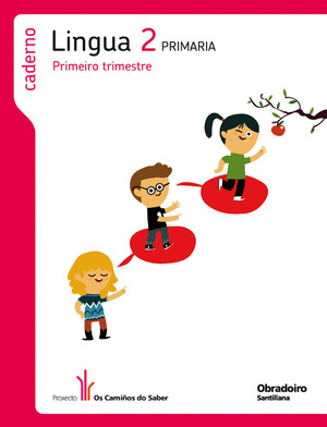 CADERNO LINGUA, 2º PRIMARIA, 1º PRIMEIRO TRIMESTRE OS CAMIÑOS DO SABER GALLEGO OBRADOI