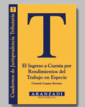 INGRESO A CUENTA POR RENDIMIENTOS TRABAJO ESPECIE