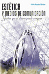 ESTÉTICA Y MEDIOS DE COMUNICACIÓN