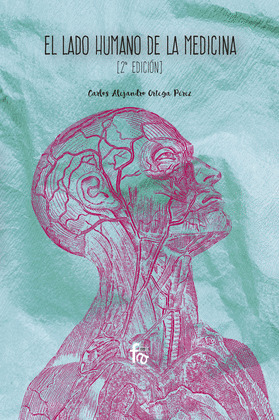 EL LADO HUMANO DE LA MEDICINA-2º EDICIÓN