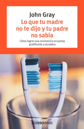 LO QUE TU MADRE NO TE DIJO Y TU PADRE...