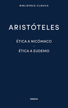 ÉTICA A NICÓMACO - ÉTICA A EUDEMO