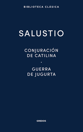12. CONJURACION DE CATILINA. GUERRA DE JUGURTA. FRAGMENTOS DE LAS 