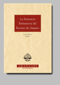 LA SENTENCIA ESTIMATORIA DEL RECURSO DE AMPARO