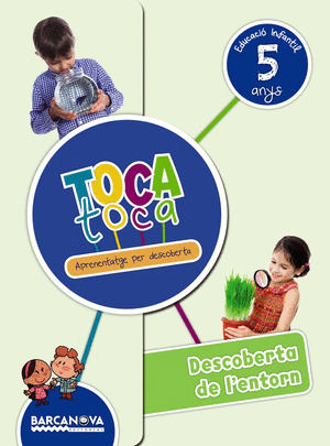 TOCA TOCA 5 ANYS DESCOBERTA DE L'ENTORN. CARPETA DE L'ALUMNE
