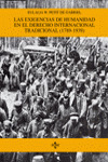 LAS EXIGENCIAS DE HUMANIDAD EN EL DERECHO INTERNACIONAL TRADICIONAL (1789-1939)