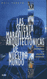 SETENTA MARAVILLAS ARQUITECTONICAS NUESTRO MUNDO