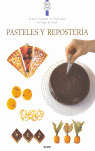 PASTELES Y REPOSTERIA