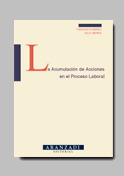 LA ACUMULACION DE ACCIONES EN EL PROCESO LABORAL