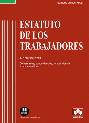 ESTATUTO DE LOS TRABAJADORES - CÓDIGO COMENTADO