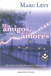 MIS AMIGOS, MIS AMORES