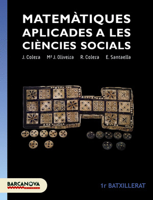 MATEMATIQUES APLICADES A LES CIENCIES SOCIALS 1R BATXILLERAT. LLIBRE DE L'ALUMNE