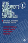 LEY DE ENJUICIAMIENTO CRIMINAL Y LEGISLACIÓN COMPLEMENTARIA