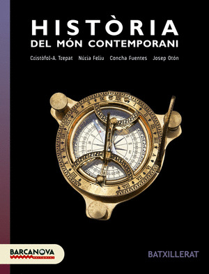 HISTORIA DEL MON CONTEMPORANI 1R BATXILLERAT. LLIBRE DE L'ALUMNE