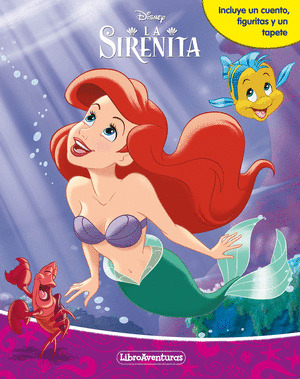 DISNEY LA SIRENITA. LIBROAVENTURAS