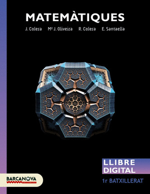 MATEMATIQUES 1R BATXILLERAT. LLIBRE DIGITAL DE L'ALUMNE