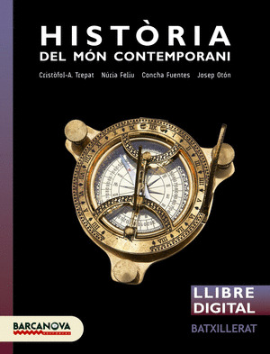 HISTORIA DEL MON CONTEMPORANI 1R BATXILLERAT. LLIBRE DIGITAL ALUMNE