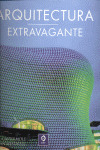ARQUITECTURA EXTRAVAGANTE