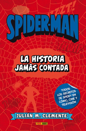 SPIDER-MAN: LA HISTORIA JAMÁS CONTADA