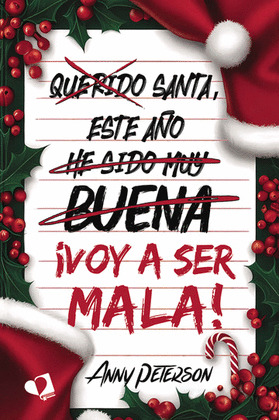 SANTA, ESTE AÑO... ¡VOY A SER MALA!