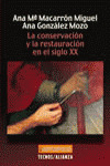 LA CONSERVACIÓN Y LA RESTAURACIÓN  EN EL SIGLO XX