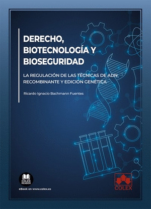 DERECHO BIOTECNOLOGIA Y BIOSEGURIDAD