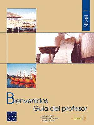 BIENVENIDOS 1 - GUIA DEL PROFESOR 1 (A1-A2)