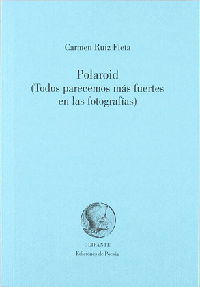 POLAROID (TODOS PARECEMOS MAS FUERTES EN LAS FOTOGRAFIAS)