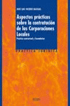 ASPECTOS PRÁCTICOS SOBRE LA CONTRATACIÓN DE LAS CORPORACIONES LOCALES