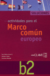 ACTIVIDADES PARA EL MARCO COMUN EUROPEO B2 - SOLUCIONES