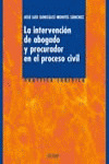 INTERVENCION DE ABOGADO Y PROCURADOR EN EL PROCESO CIVIL
