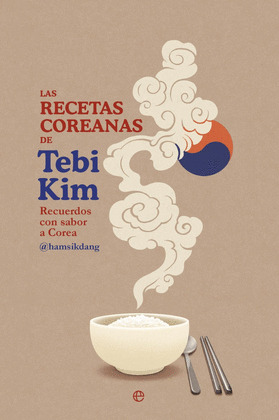 RECETAS COREANAS DE TEBI KIM, LAS