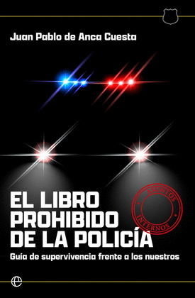 LIBRO PROHIBIDO DE LA POLICÍA, EL