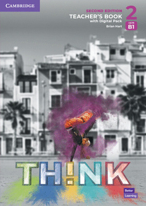THINK LEVEL 2 TEACHER`S BOOK WITH DIGITAL PACK BRITISH ENGLISH