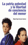 LA PATRIA POTESTAD Y LA LIBERTAD DE CONCIENCIA DEL MENOR
