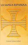 LA MOSCA ESPAÑOLA