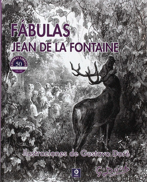 FABULAS JEAN LA FONTAINE ILUSTRACIONES  DE GUSTAVO DORE