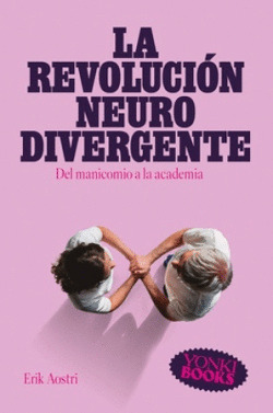 REVOLUCIÓN NEURODIVERGENTE, LA