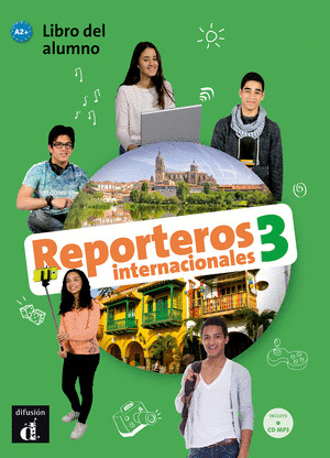 REPORTEROS INTERNACIONALES 3 LIBRO DEL ALUMNO + CD