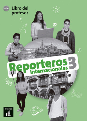 REPORTEROS INTERNACIONALES 3 LIBRO DEL PROFESOR